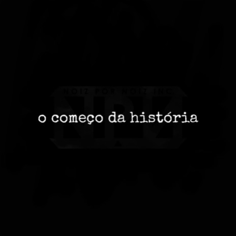 O Começo da História ft. Pjay | Boomplay Music