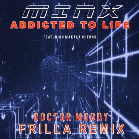 Addicted to Life ft. Makala Cheung & Doctor Moody | Boomplay Music