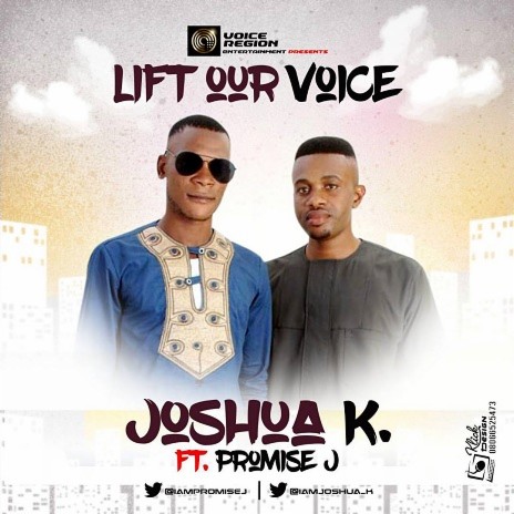 Lift Our Voice ft. Promise J | Boomplay Music