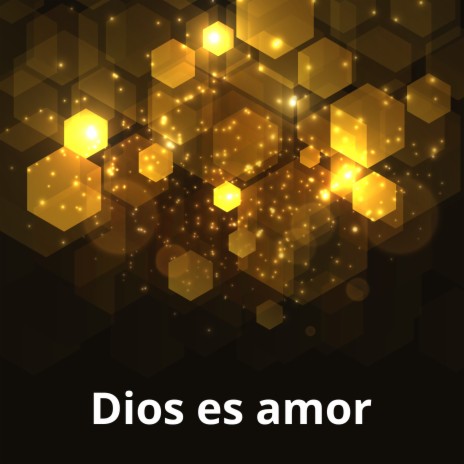 Dios es amor | Boomplay Music