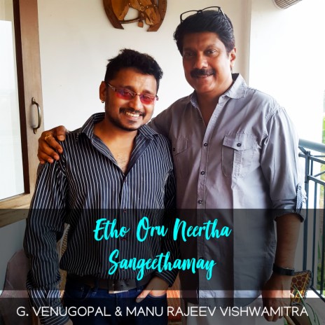 Etho Oru Neertha Sangeethamay ft. G. Venugopal | Boomplay Music