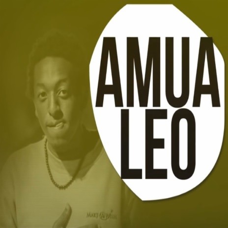 Amua Leo | Boomplay Music