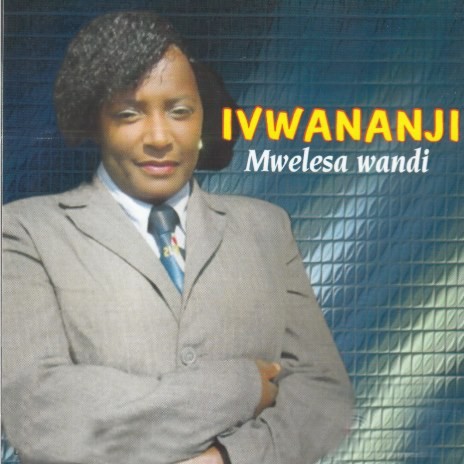 Mwelesa Wandi | Boomplay Music