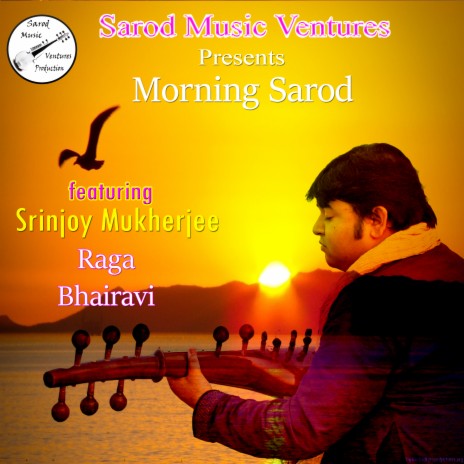 Morning Sarod Raga Bhairavi