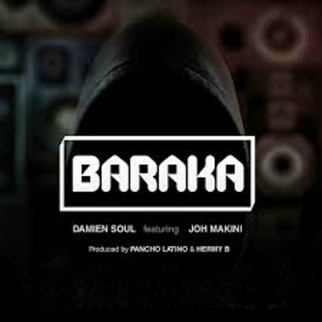 Baraka ft. Joh Makini | Boomplay Music