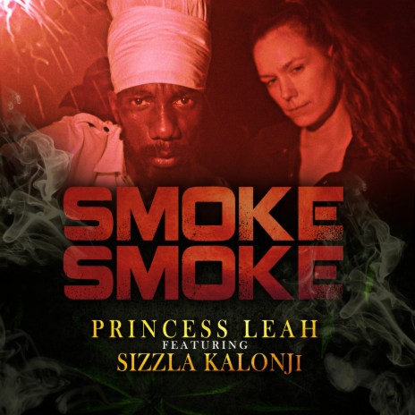 Smoke Smoke ft. Sizzla Kalonji
