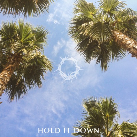 Hold It Down | Boomplay Music