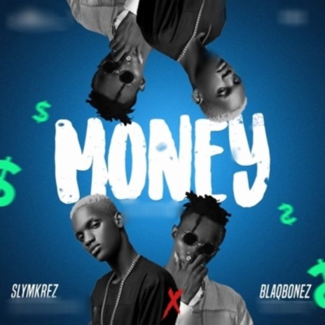 Money ft. Blaqbonez | Boomplay Music
