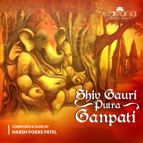 Shiv Gauri Putra Ganpati | Boomplay Music