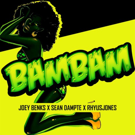 Bam Bam ft. Sean Dampte & RhyusJones
