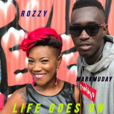 Life Goes On ft. MARKMUDAY | Boomplay Music