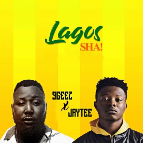 Lagos Sha ft. Jaytee | Boomplay Music