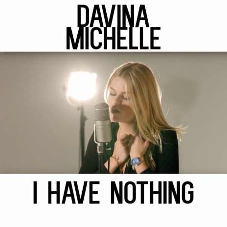 I Have Nothing | Boomplay Music