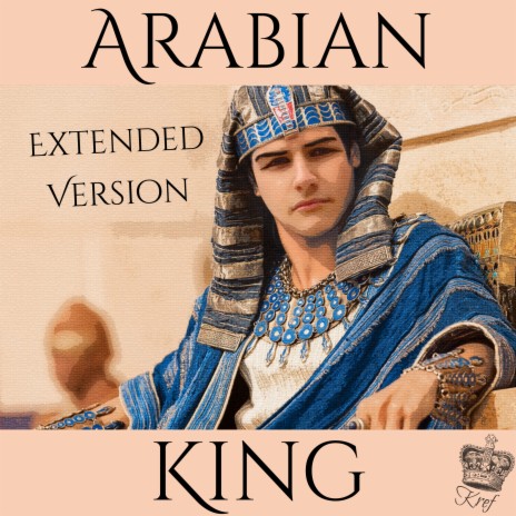 Arabian King | Boomplay Music
