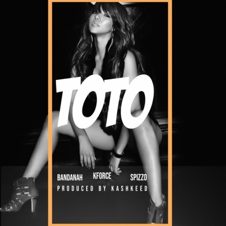 Toto With Bandanah & Spizzo | Boomplay Music