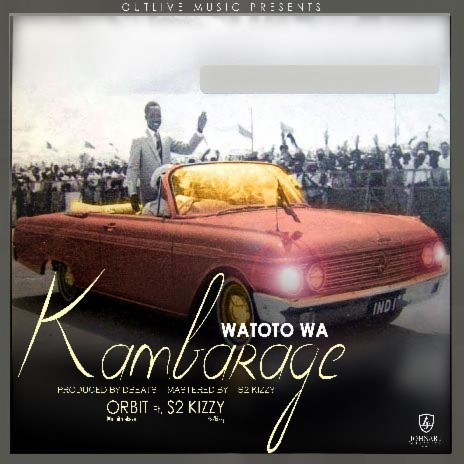 Watoto Wa Kambarage ft. S2Kizzy | Boomplay Music