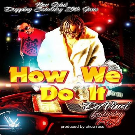 How We Do It ft. Pozi | Boomplay Music
