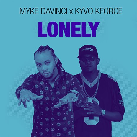 Lonely With Kayvo Kforce | Boomplay Music
