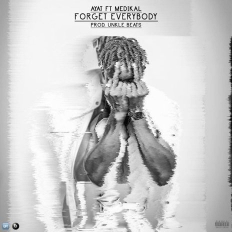 Forget Everybody (feat. Medikal)