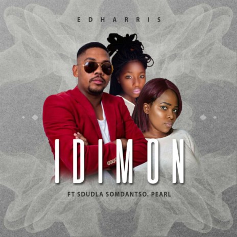 Idimoni ft. Sdudla Somdanso | Boomplay Music