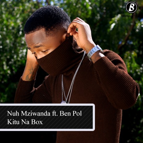 Kitu Na Box ft. Ben Pol | Boomplay Music