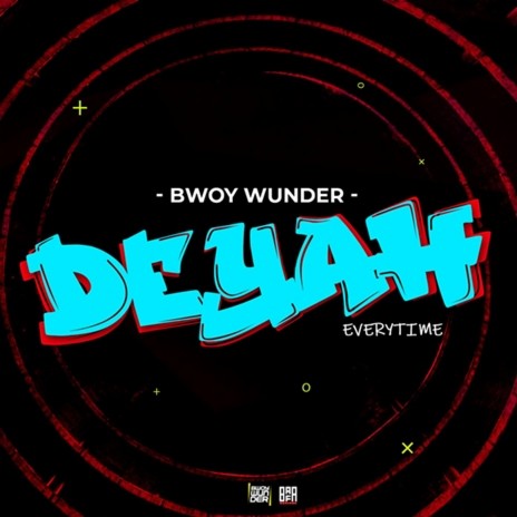 Deyah Everytime | Boomplay Music