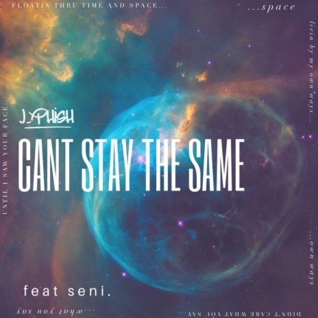 Cant Stay The Same ft. seni. | Boomplay Music