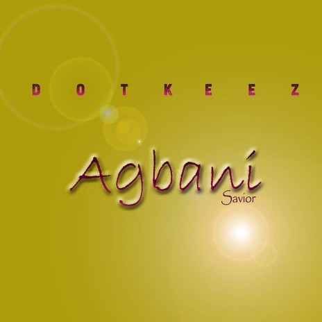 Agbani (Savior) | Boomplay Music