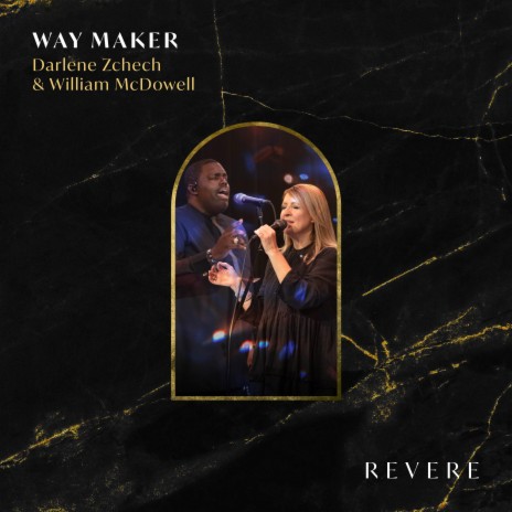 Way Maker (Live) ft. Darlene Zschech, William McDowell & Sounds of Unity