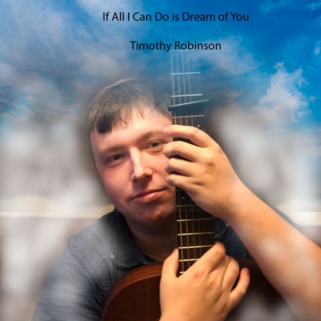 If All I Can Do Is Dream of You