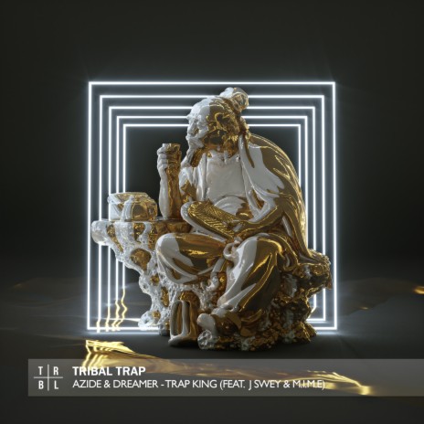 Trap King ft. Dreamer, M.I.M.E & J Swey