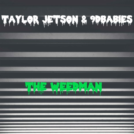 The Weedman ft. 9dbabies | Boomplay Music