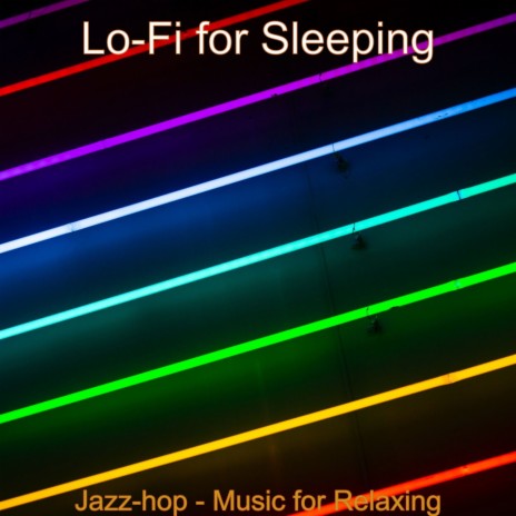 Jazz-hop - Music for Relaxing | Boomplay Music
