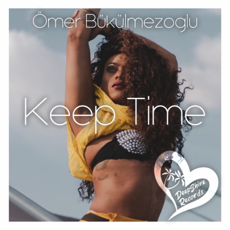 Keep Time | Boomplay Music