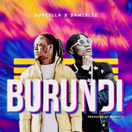 Burundi ft. DAMIBLIZ | Boomplay Music