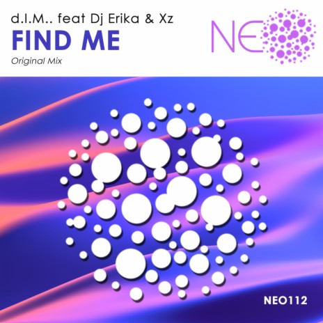 Find Me (Original Mix) ft. DJ Erika & XayZz