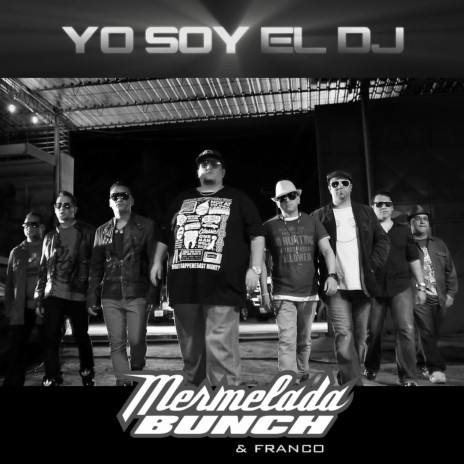 Yo Soy El Dj ft. Franco | Boomplay Music