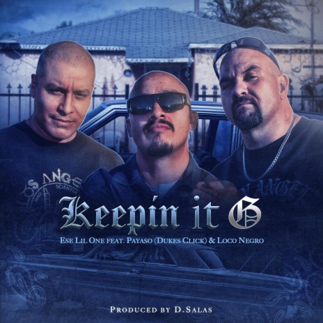 Keepin' It G (feat. Payaso & Loco Negro) | Boomplay Music