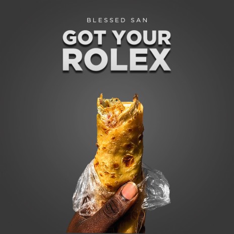 Got Your Rolex (Video mix) | Boomplay Music