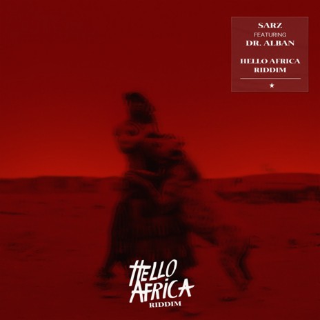 Hello Africa (Riddim) ft. Dr Alban