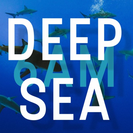 Deep Sea | Boomplay Music