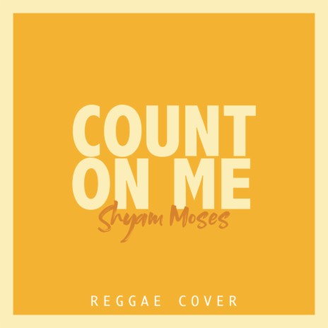 Count on Me (Reggae cover) | Boomplay Music