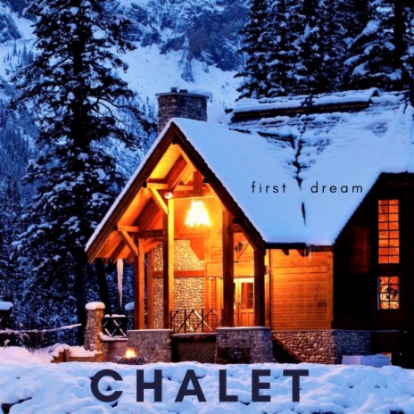 Chalet | Boomplay Music