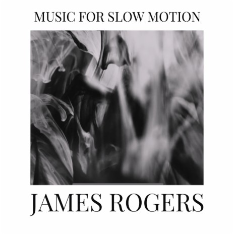 Music For Slow Motion | Boomplay Music