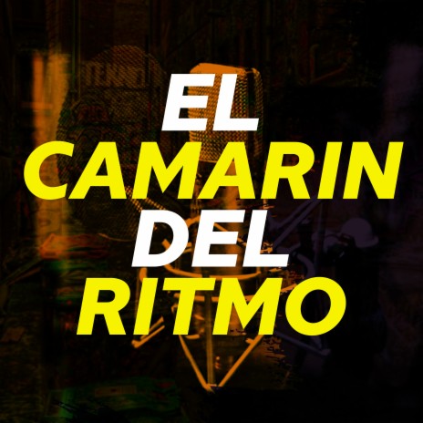 El Camarin del Ritmo ft. Kompañia XL | Boomplay Music