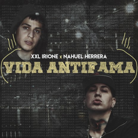 Vida Antifama ft. XXL Irione | Boomplay Music