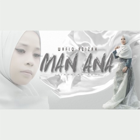 Man Ana | Boomplay Music