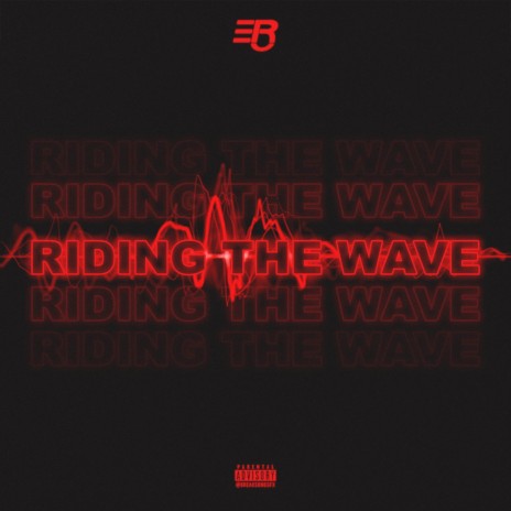 Riding the Wave | Boomplay Music