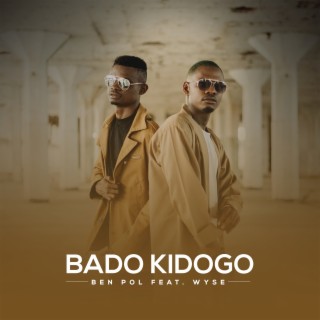 Bado Kidogo (feat. Wyse)