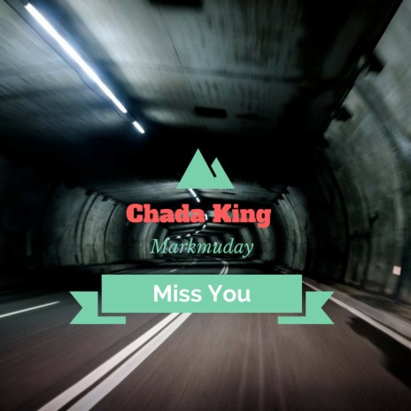 Miss You ft. Markmuday | Boomplay Music